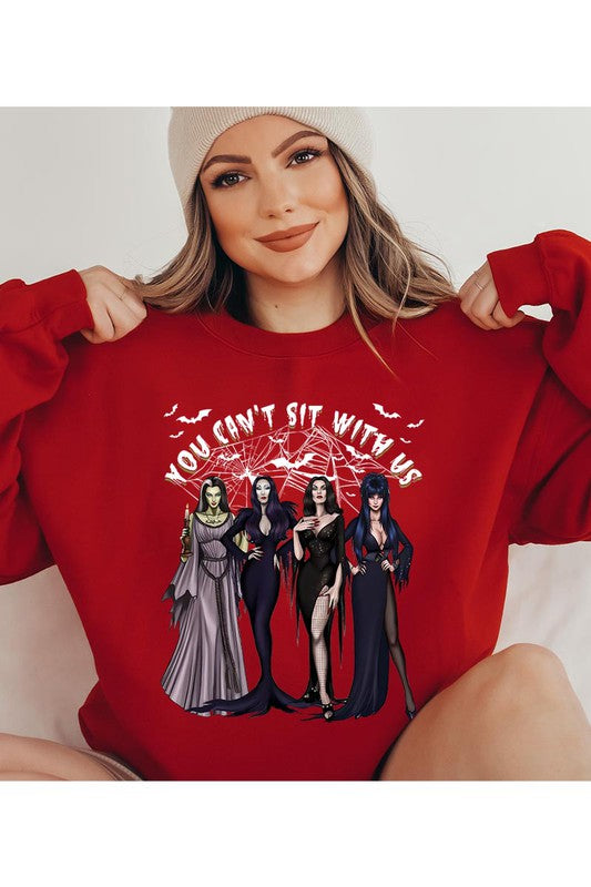 YOU CANT SIT WITH US SWEATSHIRT