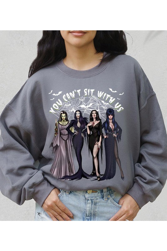 YOU CANT SIT WITH US SWEATSHIRT